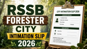 Rajasthan Forester City Intimation Slip 2026 Out - Download Exam City Slip @ rssb.rajasthan.gov.in Rajasthan Forester City Intimation Slip 2026 Out - Download Exam City Slip @ rssb.rajasthan.gov.in