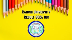 Ranchi University Result 2026 Out for Semester VI BA & BCom General - Direct Link to Download at ranchiuniversity.ac.in Ranchi University Result 2026 Out for Semester VI BA & BCom General - Direct Link to Download at ranchiuniversity.ac.in