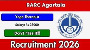 RARC Agartala Yoga Therapist Recruitment 2026 - Walkin RARC Agartala Yoga Therapist Recruitment 2026 - Walkin