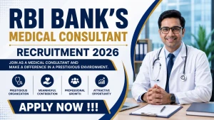 RBI Bank's Medical Consultant Recruitment 2026 - Apply Offline