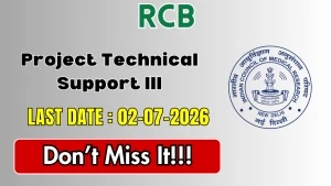 RCB Project Technical Support III Recruitment 2026 - Apply Online