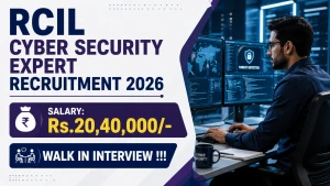 RCIL Cyber Security Expert Recruitment 2026 - Walkin RCIL Cyber Security Expert Recruitment 2026 - Walkin