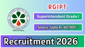RGIPT Superintendent Grade-I Recruitment 2026 - Apply Online RGIPT Superintendent Grade-I Recruitment 2026 - Apply Online