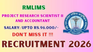 RMLIMS Recruitment 2026 - Walkin for Project Research Scientist II and Accountant Posts