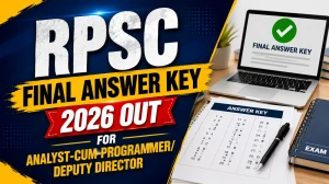 RPSC Final Answer Key 2026 Out - Analyst-cum-Programmer/Deputy Director Paper I & II PDF Download @ rpsc.rajasthan.gov.in RPSC Final Answer Key 2026 Out - Analyst-cum-Programmer/Deputy Director Paper I & II PDF Download @ rpsc.rajasthan.gov.in