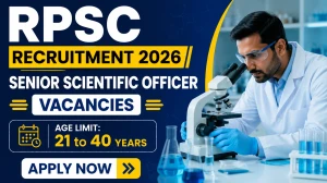 RPSC Senior Scientific Officer Recruitment 2026 Notification Out - Apply Online RPSC Senior Scientific Officer Recruitment 2026 Notification Out - Apply Online