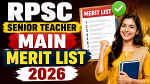 RPSC Senior Teacher Result 2026 Out - Mains Merit List Out for Hindi, English, Maths & Punjabi Check Now