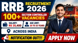 RRB Section Controller Recruitment 2026 (CEN 03/2026): 119 Vacancies, Apply Online from 15 July