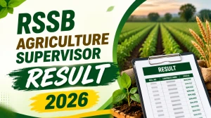 RSSB Agriculture Supervisor Result 2026 Out - Download Merit List PDF & Cut Off Marks at rssb.rajasthan.gov.in