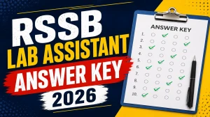 RSSB Lab Assistant Answer Key 2026 Out – Download PDF, Check Scores & Cut Off