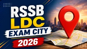 RSSB LDC Exam City 2026 Out - Download City Intimation Slip @ rssb.rajasthan.gov.in