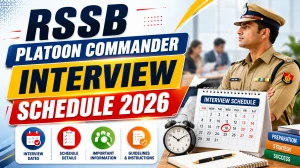 RSSB Platoon Commander Interview Schedule 2026 - Dates, Venue & Documents