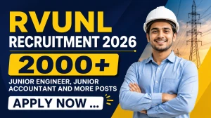RVUNL Recruitment 2026 (Short Notice) - Apply Online for 2005 Junior Engineer, Junior Accountant and More Posts