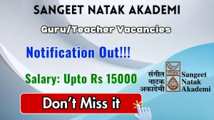Sangeet Natak Akademi Guru/Teacher Recruitment 2026 - Walkin Sangeet Natak Akademi Guru/Teacher Recruitment 2026 - Walkin