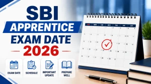 SBI Apprentice Exam Date 2026 - Check Exam Schedule SBI Apprentice Exam Date 2026 - Check Exam Schedule