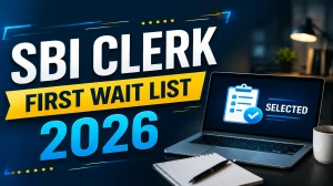 SBI Clerk 1st Waiting List 2026 Out - Download Junior Associate PDF & Check Roll Number SBI Clerk 1st Waiting List 2026 Out - Download Junior Associate PDF & Check Roll Number