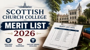 Scottish Church College Merit List 2026 Out - UG Admission Schedule, Important Dates & How to Check