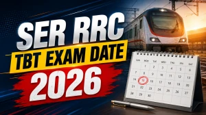 SER RRC TBT Exam Date 2026 Out - Check Exam Centres Here SER RRC TBT Exam Date 2026 Out - Check Exam Centres Here