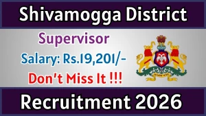 Shivamogga District Supervisor Recruitment 2026 - Apply Offline for 14 Posts Shivamogga District Supervisor Recruitment 2026 - Apply Offline for 14 Posts