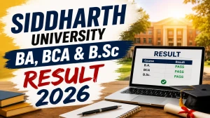 Siddharth University Result 2026 (Declared) – BA, BCA & B.Sc 4th and 6th Sem Direct Link Siddharth University Result 2026 (Declared) – BA, BCA & B.Sc 4th and 6th Sem Direct Link