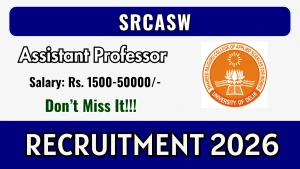 SRCASW Delhi University Assistant Professor Recruitment 2026 - Apply Online