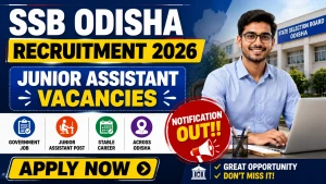 SSB Odisha Junior Assistant Recruitment 2026 - Apply Online for 14 Posts SSB Odisha Junior Assistant Recruitment 2026 - Apply Online for 14 Posts