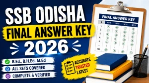 SSB Odisha Final Answer Key 2026 Out For B.Ed, B.H.Ed, and M.Ed Download PDF SSB Odisha Final Answer Key 2026 Out For B.Ed, B.H.Ed, and M.Ed Download PDF