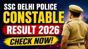 SSC Delhi Police Constable Result 2026 Out - Download PDF @ ssc.gov.in