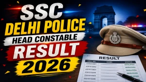 SSC Delhi Police Head Constable Result 2026 OUT (Direct Link) - Download Scorecard @ ssc.gov.in