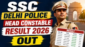 SSC Delhi Police Head Constable Result 2026 Out - Download Merit List PDF, Check Cut-Off