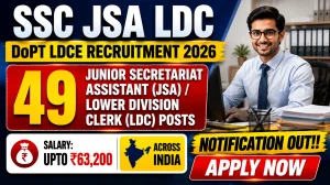SSC JSA LDC DoPT LDCE Recruitment 2026 - Apply Online for 49 Junior Secretariat Assistant (JSA) / Lower Division Clerk (LDC) Posts