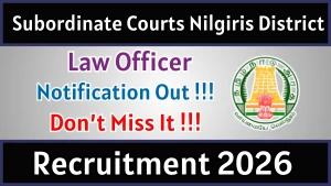 Subordinate Courts Nilgiris District Law Officer Recruitment 2026 - Apply Offline