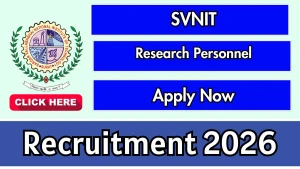 SVNIT Research Personnel Recruitment 2026 - Apply Online