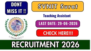 SVNIT Surat Teaching Assistant Recruitment 2026 - Walkin