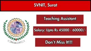 SVNIT Teaching Assistant Recruitment 2026 - Walkin SVNIT Teaching Assistant Recruitment 2026 - Walkin