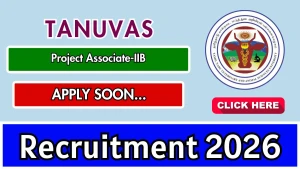 TANUVAS Project Associate Recruitment 2026 - Apply Online TANUVAS Project Associate Recruitment 2026 - Apply Online