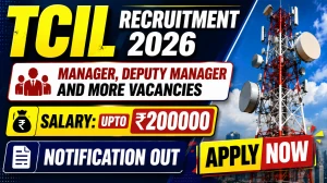 TCIL Recruitment 2026 – AGM, Manager & Deputy Manager Vacancy in Finance and Legal Domain