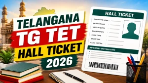 TG TET Hall Ticket 2026 OUT – Download June Session Admit Card at tgtet.aptonline.in