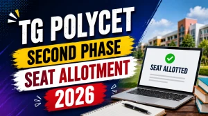 TG POLYCET Second Phase Seat Allotment 2026 (OUT) - Check Allotment Result, Seat Acceptance & Reporting Dates