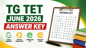 TG TET June 2026 Answer Key Out - Download Response Sheet & Raise Objections TG TET June 2026 Answer Key Out - Download Response Sheet & Raise Objections