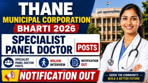 Thane Municipal Corporation Specialist Doctor Recruitment 2026 – Walk in for 58 Panel Doctor Posts