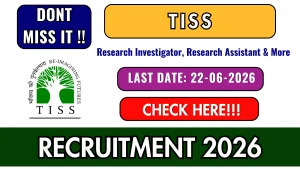 TISS Recruitment 2026 - Apply Online for 21 Research Investigator, Research Assistant and More Posts