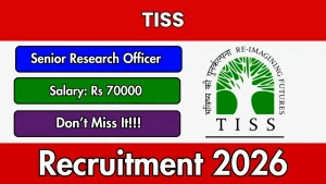 TISS Senior Research Officer Recruitment 2026 - Apply Online