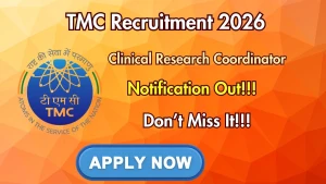 TMC Clinical Research Coordinator Recruitment 2026 - Walkin
