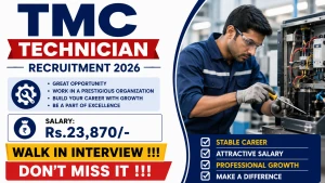TMC Technician Recruitment 2026 - Walkin TMC Technician Recruitment 2026 - Walkin