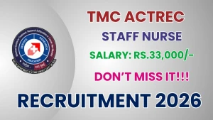 TMC ACTREC Staff Nurse Recruitment 2026 - Walkin TMC ACTREC Staff Nurse Recruitment 2026 - Walkin