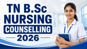TN B.Sc Nursing Counselling 2026 - Online Application, Eligibility, Key Dates & Complete Guide at tnmedicalselection.net TN B.Sc Nursing Counselling 2026 - Online Application, Eligibility, Key Dates & Complete Guide at tnmedicalselection.net