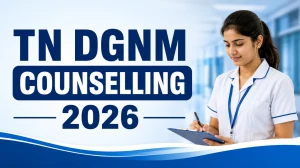 TN DGNM Counselling 2026 - Online Application for Diploma in General Nursing and Midwifery Admission (2026–27) TN DGNM Counselling 2026 - Online Application for Diploma in General Nursing and Midwifery Admission (2026–27)