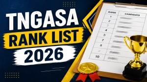 TNGASA Rank List 2026 - Download PDF, Counselling Dates & Admission Guide