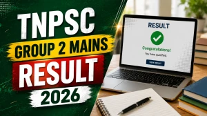 TNPSC Group 2 Mains Result 2026 Out - Direct Link, Scorecard PDF & Steps to Check at tnpsc.gov.in TNPSC Group 2 Mains Result 2026 Out - Direct Link, Scorecard PDF & Steps to Check at tnpsc.gov.in